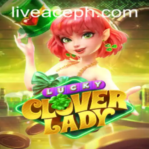 Unearthing the Magic of LuckyCloverLady: A Comprehensive Guide